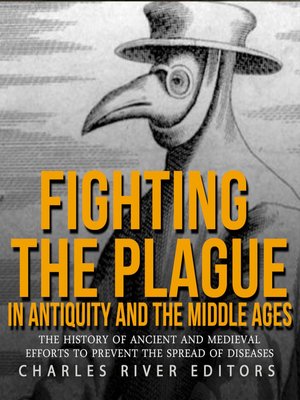 cover image of Fighting the Plague in Antiquity and the Middle Ages